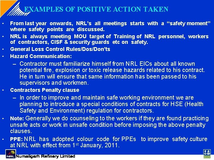 EXAMPLES OF POSITIVE ACTION TAKEN • • From last year onwards, NRL’s all meetings EXAMPLES OF POSITIVE ACTION TAKEN • • From last year onwards, NRL’s all meetings