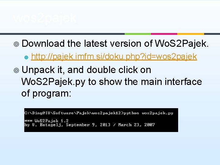 wos 2 pajek ¥ Download the latest version of Wo. S 2 Pajek. ¥