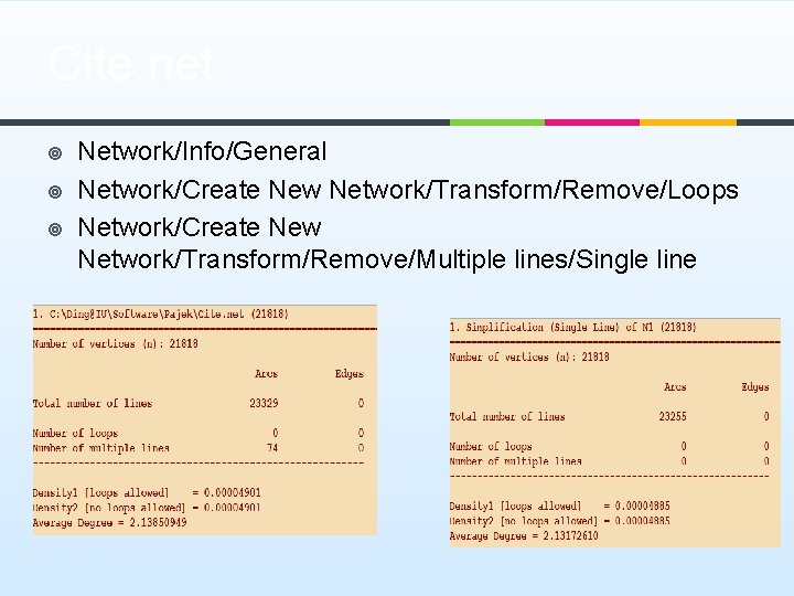 Cite. net ¥ ¥ ¥ Network/Info/General Network/Create New Network/Transform/Remove/Loops Network/Create New Network/Transform/Remove/Multiple lines/Single line