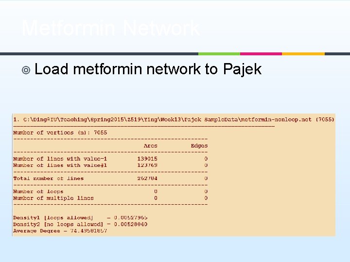 Metformin Network ¥ Load metformin network to Pajek 