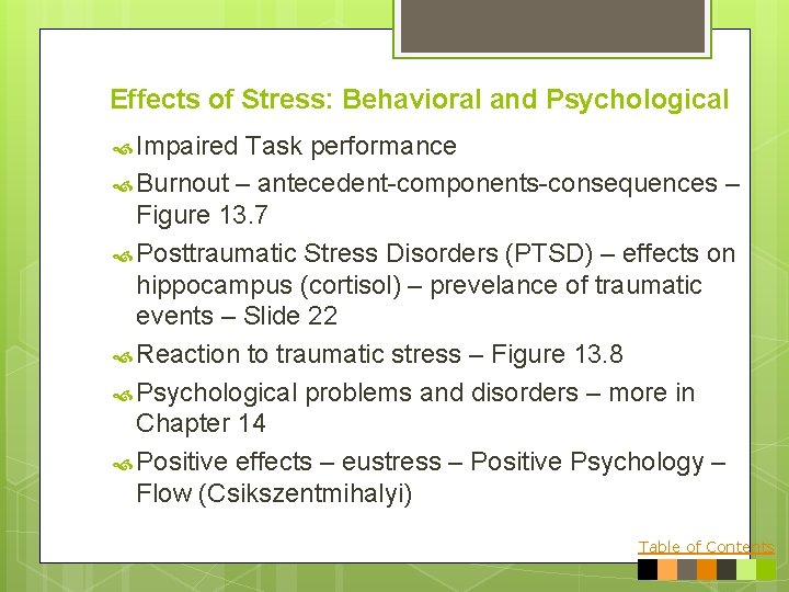 Effects of Stress: Behavioral and Psychological Impaired Task performance Burnout – antecedent-components-consequences – Figure