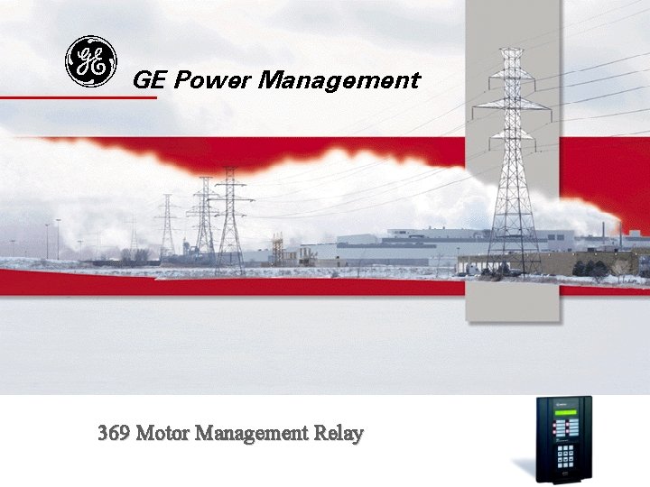 g GE Power Management 369 Motor Management Relay 
