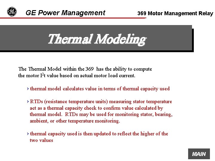 g GE Power Management 369 Motor Management Relay Thermal Modeling Thermal Model within the