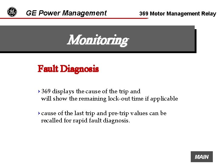 g GE Power Management 369 Motor Management Relay Monitoring Fault Diagnosis = 369 displays