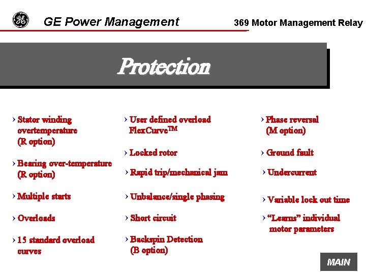 g GE Power Management 369 Motor Management Relay Protection = Stator winding overtemperature (R