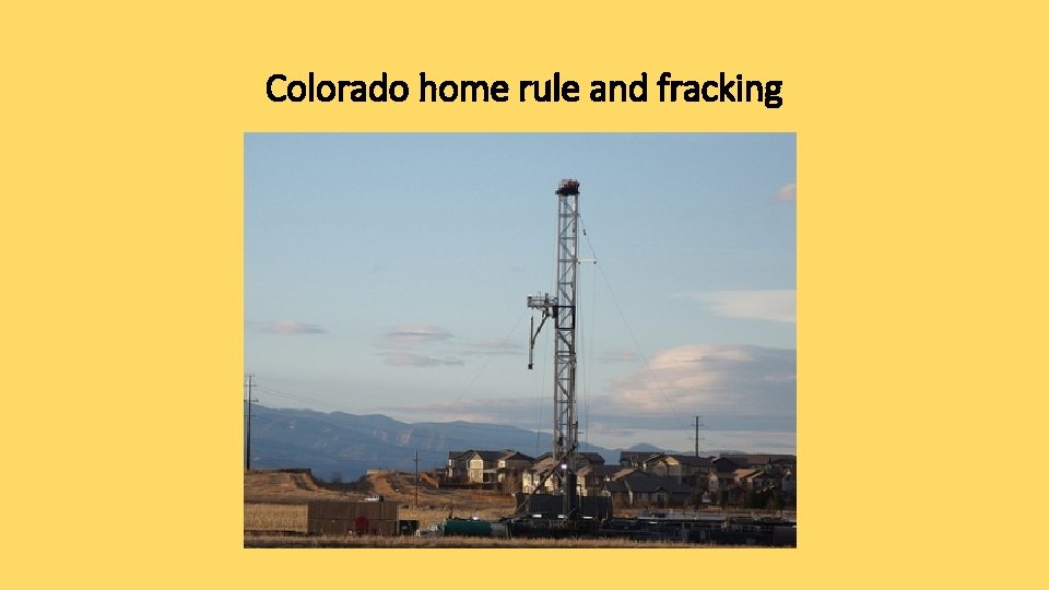 Colorado home rule and fracking 