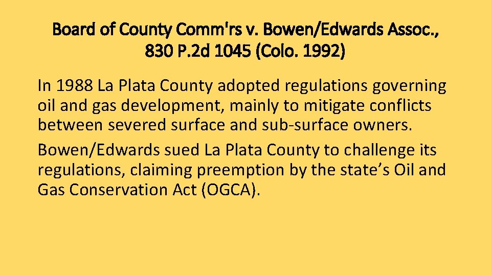 Board of County Comm'rs v. Bowen/Edwards Assoc. , 830 P. 2 d 1045 (Colo.