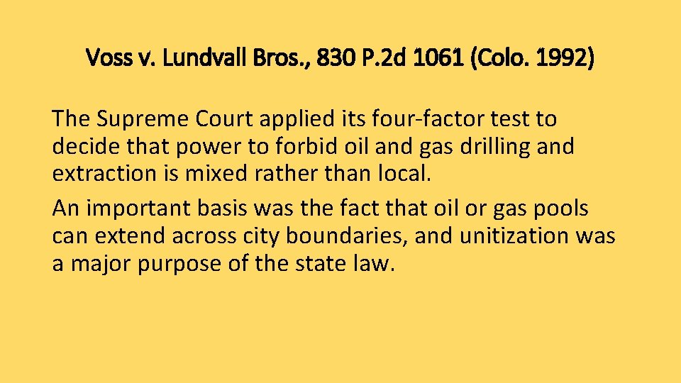 Voss v. Lundvall Bros. , 830 P. 2 d 1061 (Colo. 1992) The Supreme