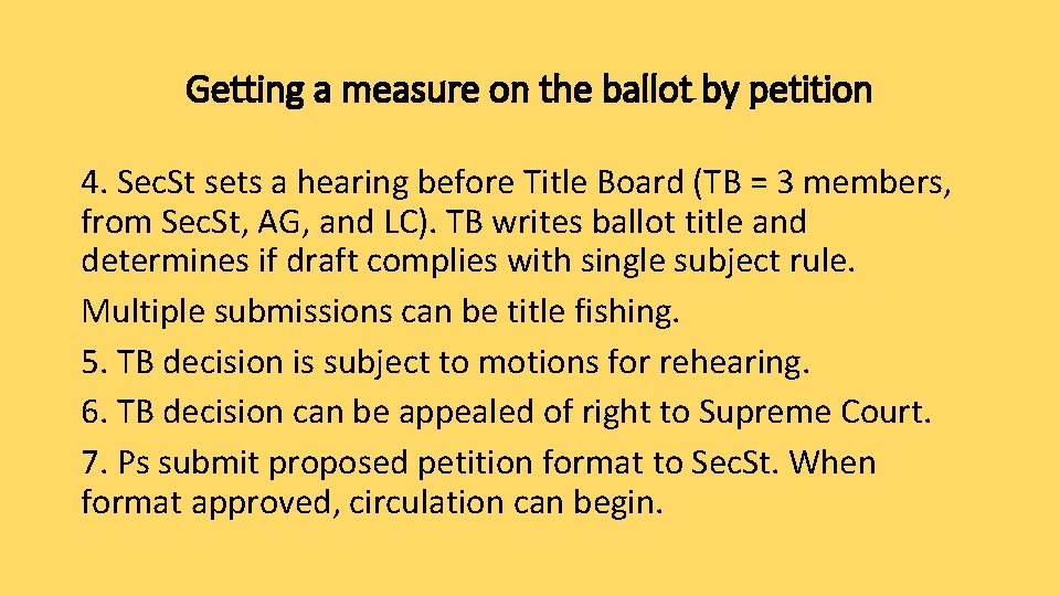 Getting a measure on the ballot by petition 4. Sec. St sets a hearing