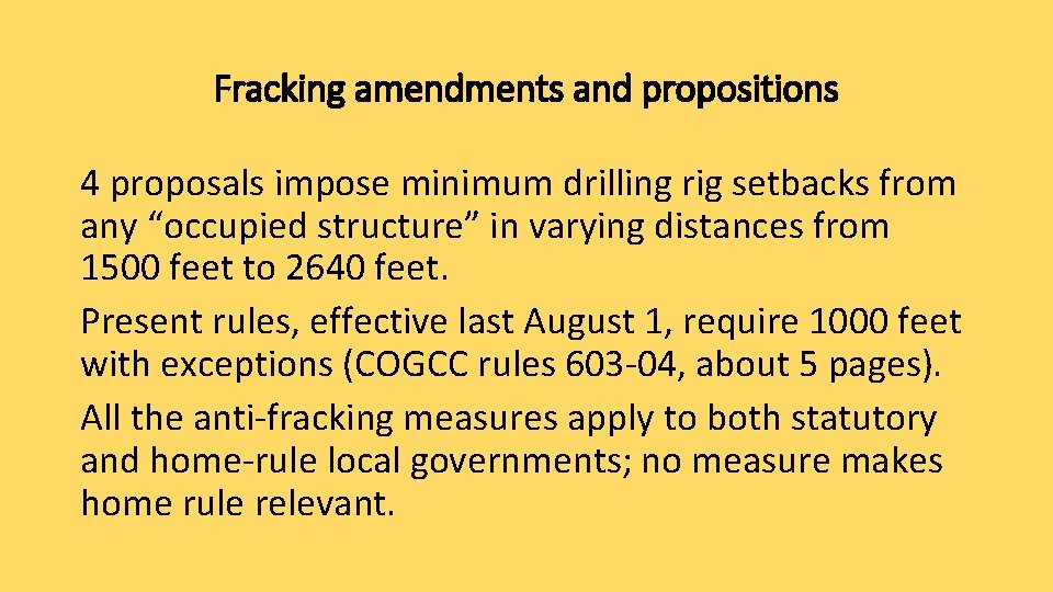 Fracking amendments and propositions 4 proposals impose minimum drilling rig setbacks from any “occupied