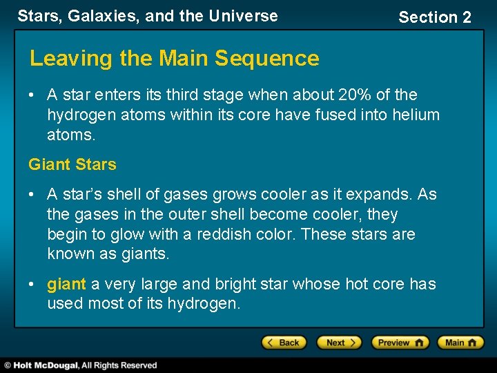 Stars, Galaxies, and the Universe Section 2 Leaving the Main Sequence • A star Stars, Galaxies, and the Universe Section 2 Leaving the Main Sequence • A star