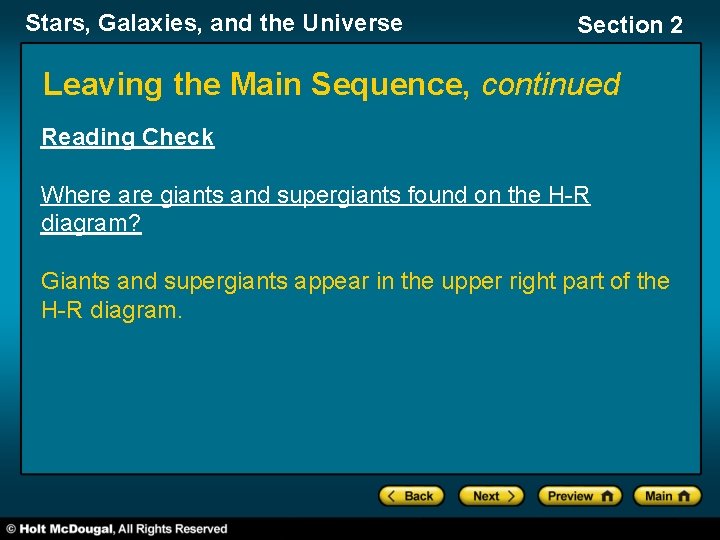 Stars, Galaxies, and the Universe Section 2 Leaving the Main Sequence, continued Reading Check