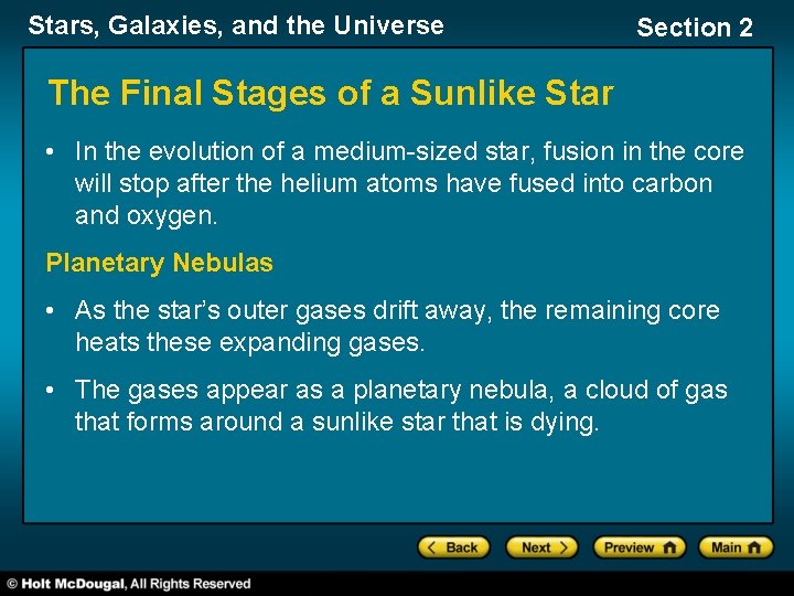 Stars, Galaxies, and the Universe Section 2 The Final Stages of a Sunlike Star