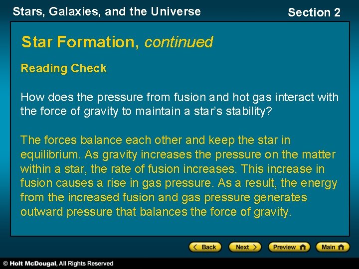 Stars, Galaxies, and the Universe Section 2 Star Formation, continued Reading Check How does