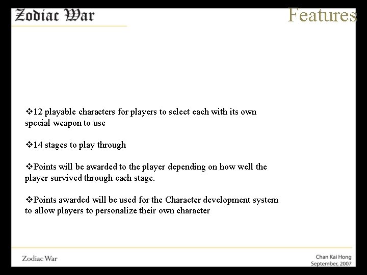 Features v 12 playable characters for players to select each with its own special