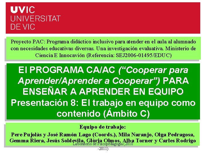 Proyecto PAC: Programa didáctico inclusivo para atender en el aula al alumnado con necesidades