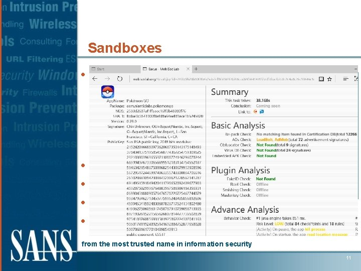 Sandboxes • Automated checks of app files ¢ • • Provide tons of information