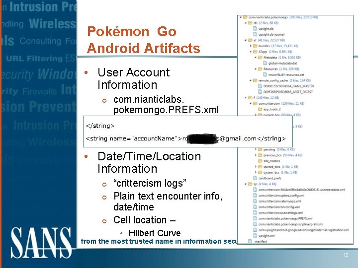 Pokémon Go Android Artifacts • User Account Information ¢ com. nianticlabs. pokemongo. PREFS. xml