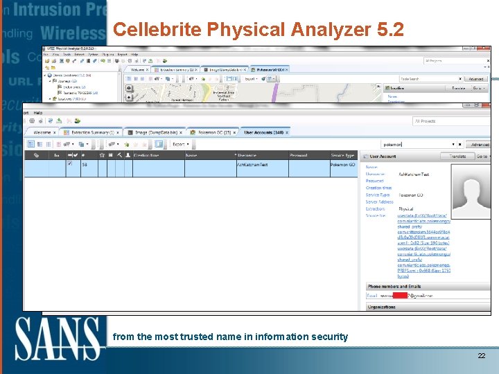 Cellebrite Physical Analyzer 5. 2 from the most trusted name in information security 22