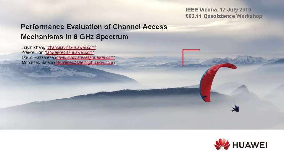 IEEE Vienna, 17 July 2019 802. 11 Coexistence Workshop Performance Evaluation of Channel Access