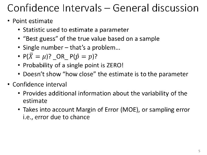 Confidence Intervals – General discussion • 5 