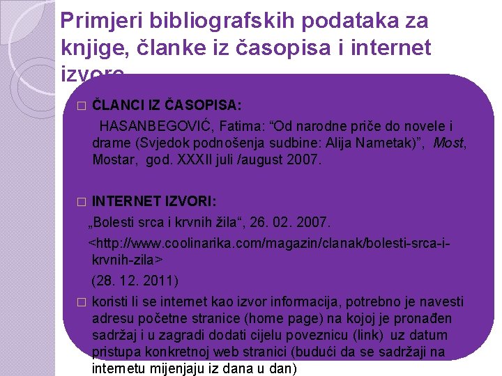 Primjeri bibliografskih podataka za knjige, članke iz časopisa i internet izvore � ČLANCI IZ