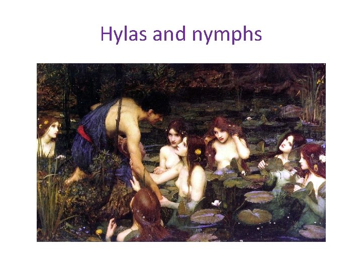 Hylas and nymphs 