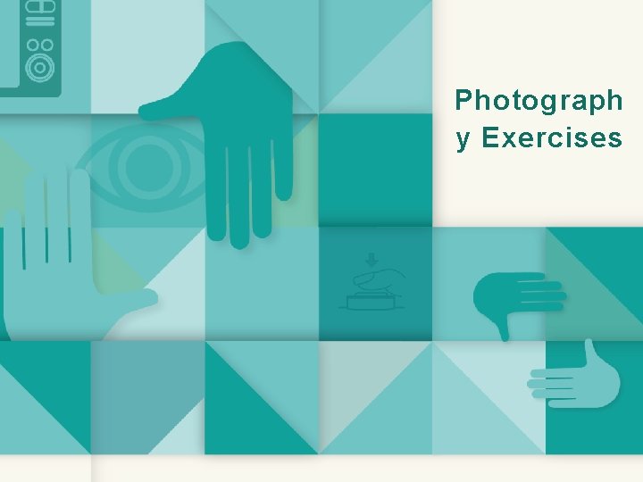 Photograph y Exercises 