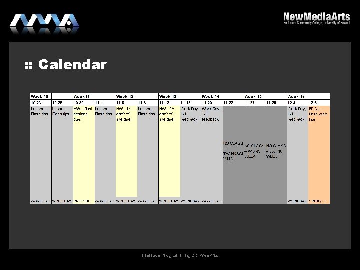 : : Calendar Interface Programming 2 : : Week 12 