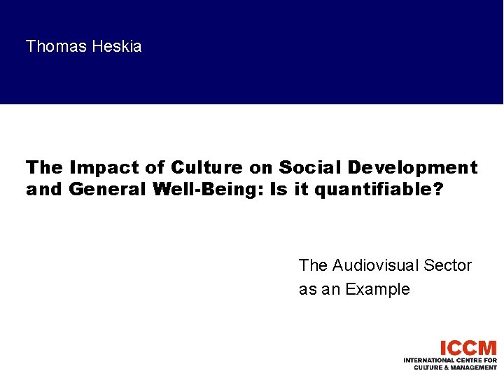 Thomas Heskia The Impact of Culture on Social Development and General Well-Being: Is it