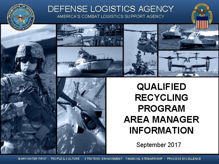 DEFENSE LOGISTICS AGENCY AMERICA’S COMBAT LOGISTICS SUPPORT AGENCY QUALIFIED RECYCLING PROGRAM AREA MANAGER INFORMATION