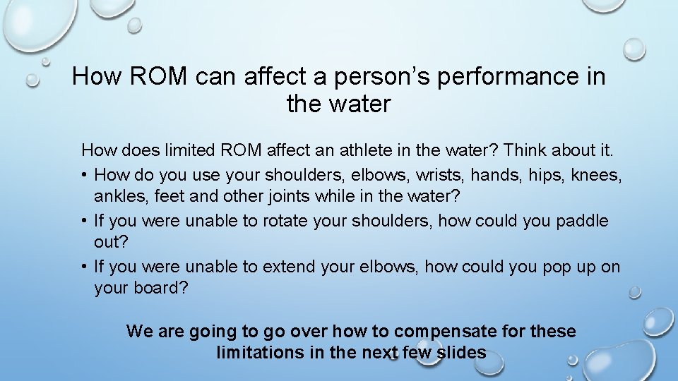 How ROM can affect a person’s performance in the water How does limited ROM