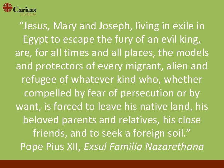 “Jesus, Mary and Joseph, living in exile in Egypt to escape the fury of