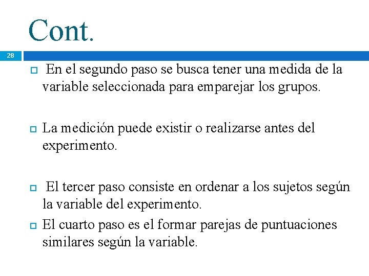 Cont. 28 En el segundo paso se busca tener una medida de la variable Cont. 28 En el segundo paso se busca tener una medida de la variable