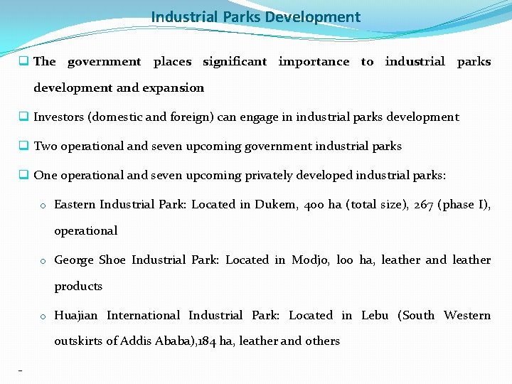 Industrial Parks Development q The government places significant importance to industrial parks development and Industrial Parks Development q The government places significant importance to industrial parks development and