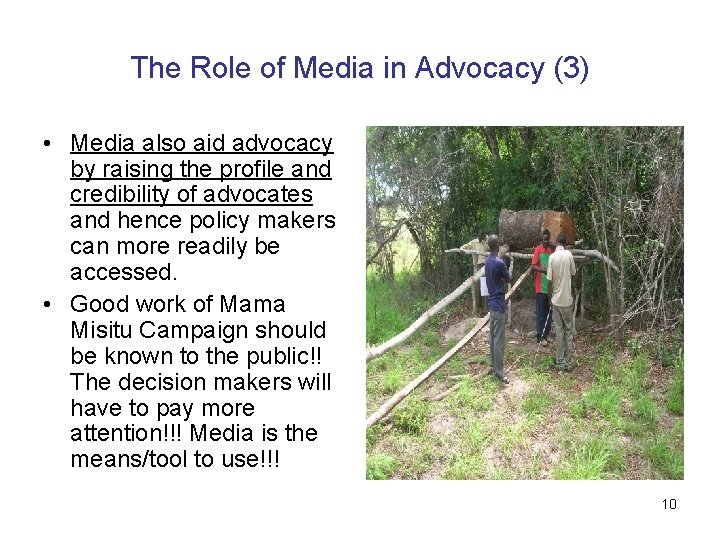 The Role of Media in Advocacy (3) • Media also aid advocacy by raising The Role of Media in Advocacy (3) • Media also aid advocacy by raising