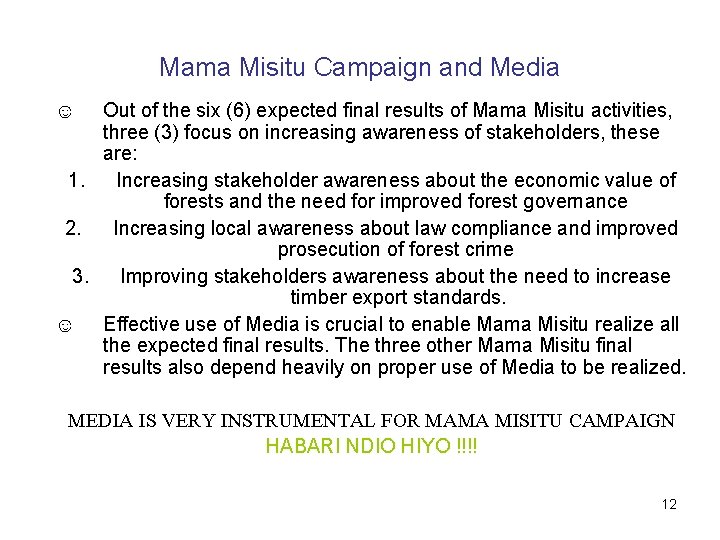 Mama Misitu Campaign and Media ☺ Out of the six (6) expected final results Mama Misitu Campaign and Media ☺ Out of the six (6) expected final results