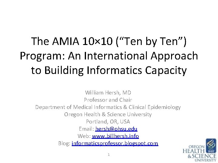 The AMIA 10× 10 (“Ten by Ten”) Program: An International Approach to Building Informatics