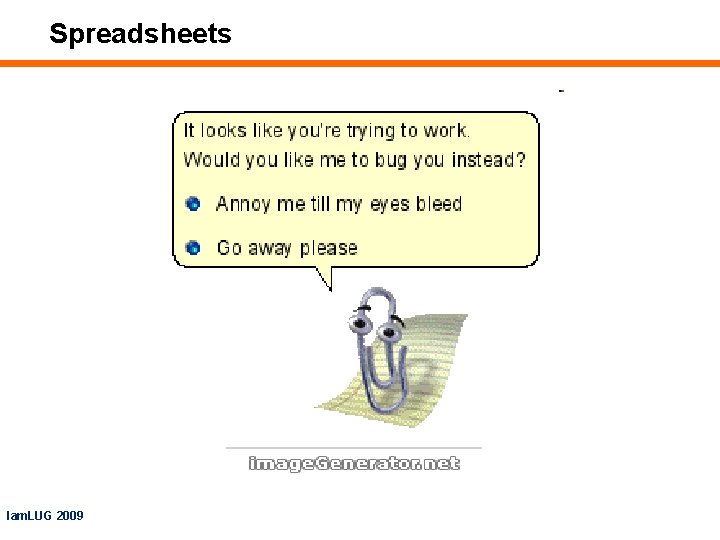 Spreadsheets Iam. LUG 2009 