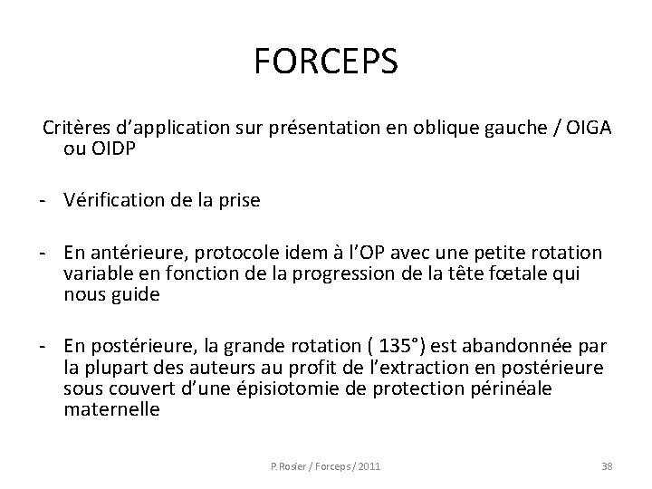 FORCEPS Critères d’application sur présentation en oblique gauche / OIGA ou OIDP - Vérification