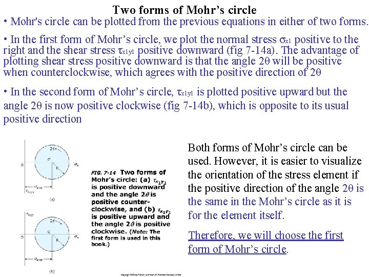 Two forms of Mohr’s circle • Mohr's circle can be plotted from the previous