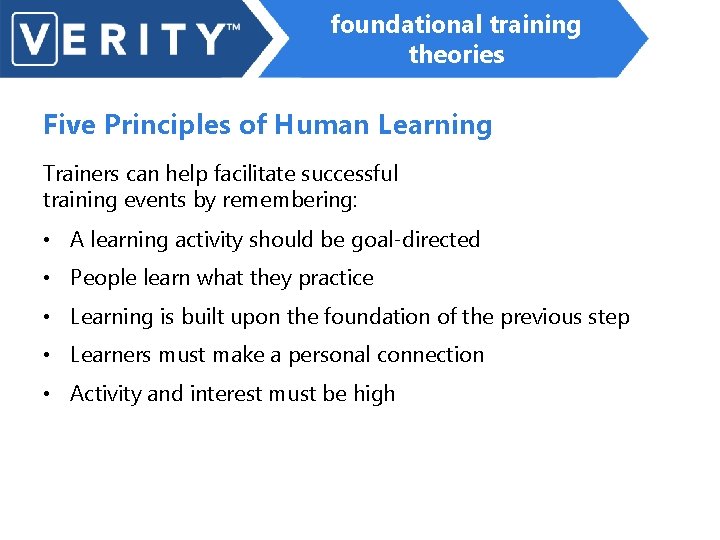 foundational training theories Five Principles of Human Learning Trainers can help facilitate successful training