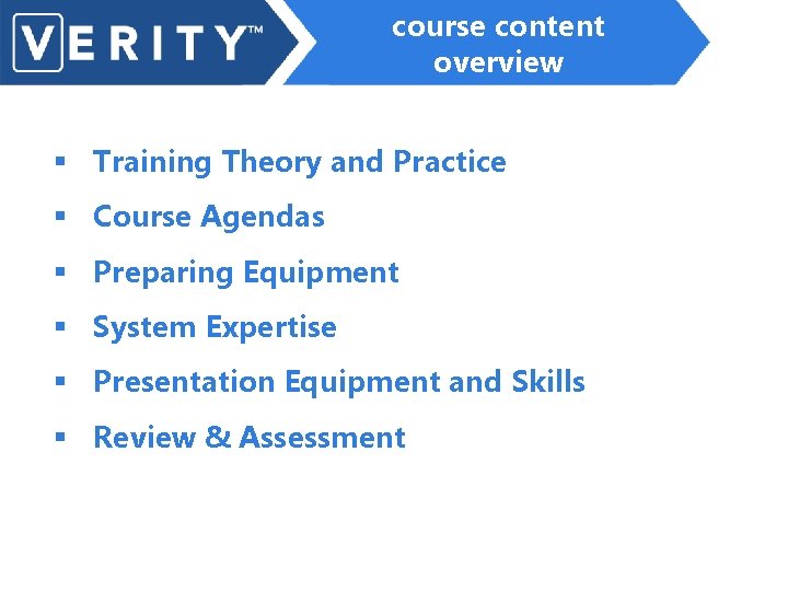 course content overview § Training Theory and Practice § Course Agendas § Preparing Equipment