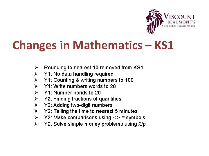 Changes in Mathematics – KS 1 Ø Ø Ø Ø Ø Rounding to nearest