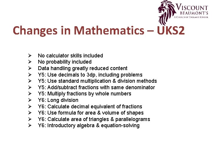 Changes in Mathematics – UKS 2 Ø Ø Ø No calculator skills included No