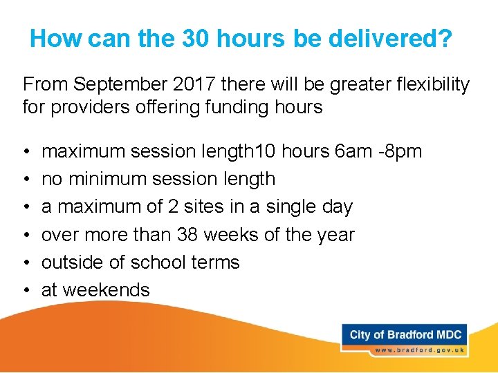 How can the 30 hours be delivered? From September 2017 there will be greater