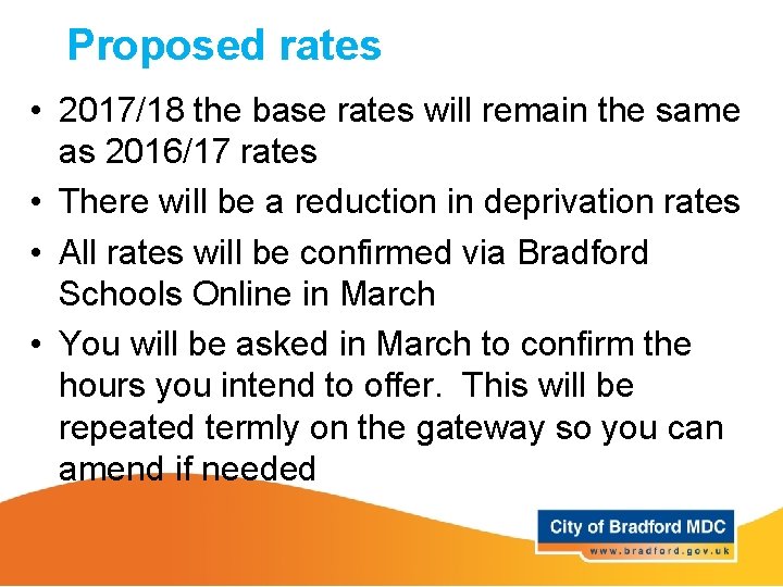 Proposed rates • 2017/18 the base rates will remain the same as 2016/17 rates