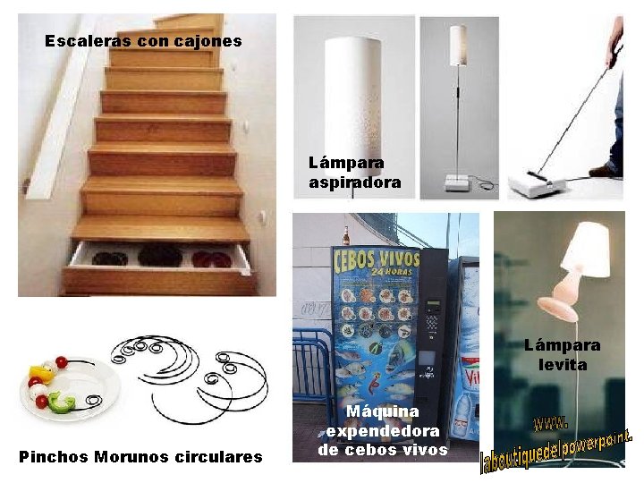 Escaleras con cajones Lámpara aspiradora Lámpara levita Pinchos Morunos circulares Máquina expendedora de cebos