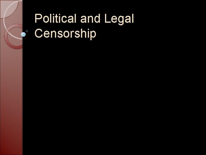 Political and Legal Censorship 