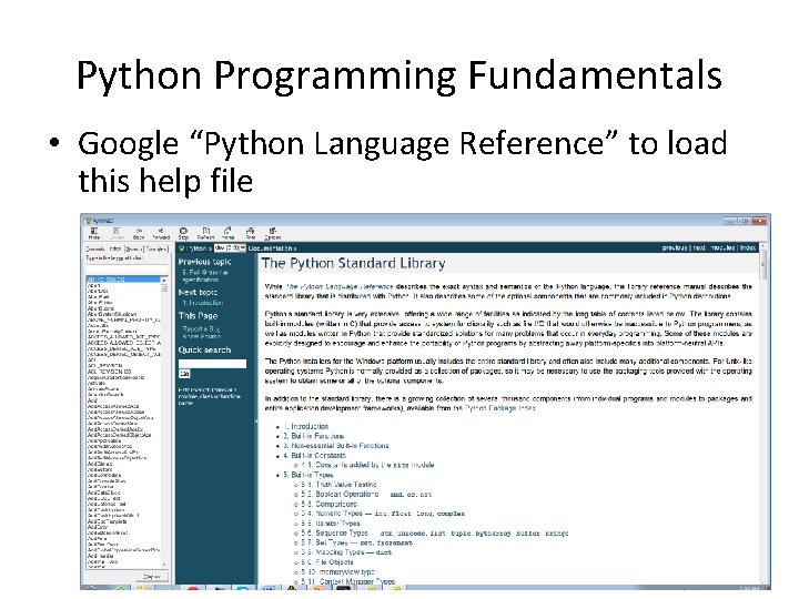 Python Programming Fundamentals • Google “Python Language Reference” to load this help file 